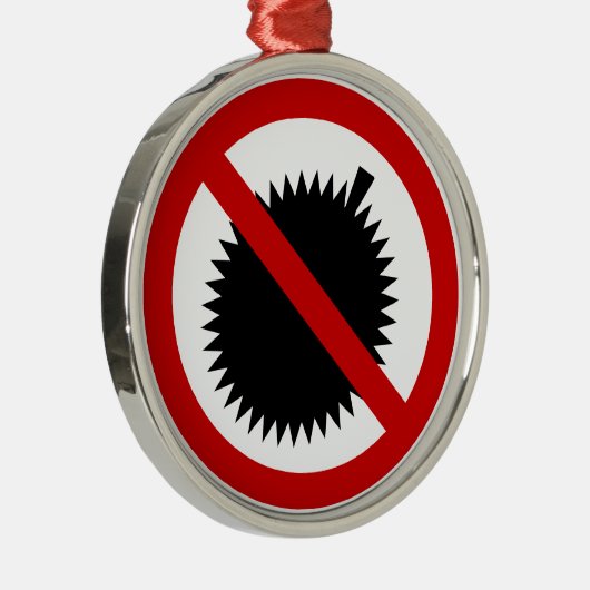 NO Durian Tropical Fruit ⚠ Thai Sign ⚠ Metalen Ornament (Rechts)