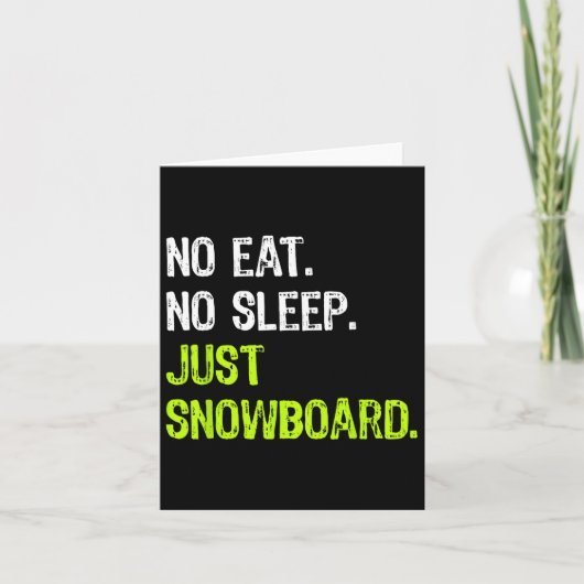No Eat Sleep Herhaal gewoon snowboarden Kaart (Voorkant)