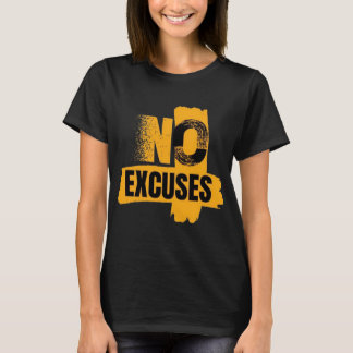 No Excuses Gym Grafisch – Kwaststreek Stijl T-shirt