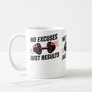 No Excuses Just Results Motivational Koffiemok