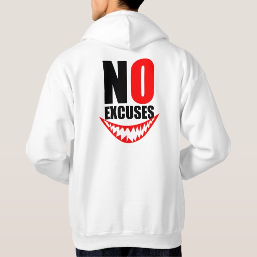 No Excuses Motivation Typography Design Hoodie (Achterkant)
