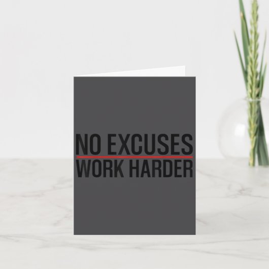No Excuses Work _ Harder Bodybuilding Gym Motivati Kaart (Voorkant)
