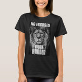 No Excuses Work Harder Bodybuilding Gym Motivation T-shirt (Voorkant)