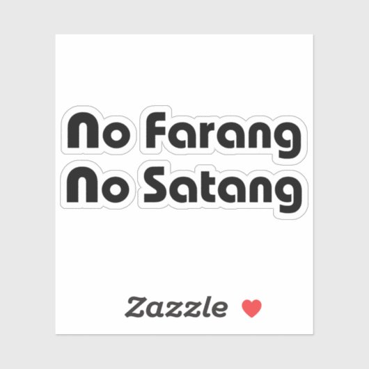 No Farang No Satang Sticker (Vel)