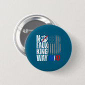 No Faux King Way 86 Artwork Ronde Button 5,7 Cm (Voorkant /achterkant)