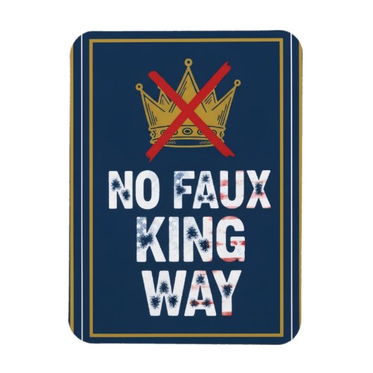 No Faux King Way Magneet (Verticaal)