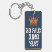 No Faux King Way Sleutelhanger (Voorkant Links)