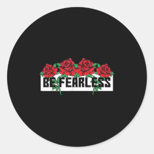 No Fear Be Strong Quotes Nieuwigheid Graphic T - s Ronde Sticker