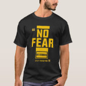 No Fear – No Excuses Only Forward Motivational  T-shirt (Voorkant)