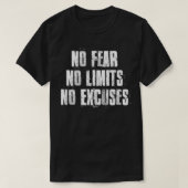 No Fear No Limits No Ecuses Motivational Gym Fitne T-shirt (Design voorkant)