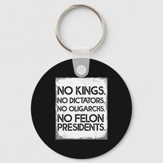 No Felon Presidents No Dictators No Oligarchs No K Sleutelhanger (Voorkant)