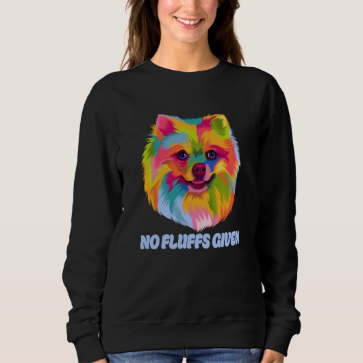 No Fluffs Given Pomeranian Humor Pom Pom Dog Theme Trui (Voorkant)