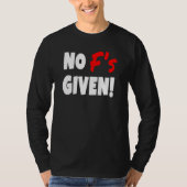 No F's Given Teacher T-shirt (Voorkant)