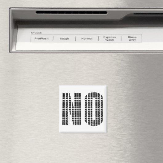 No Funny Fridge Magnet-koelkast Magneet (Insitu (Vaatwasser))