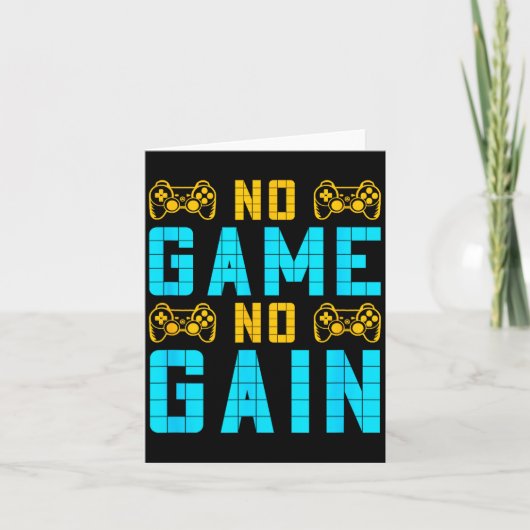 No Game No Gain Funny Gaming Quotes Gift For Playe Kaart (Voorkant)