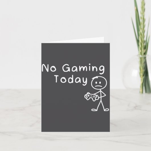 No Gaming Today Funny Gamer Sad Stickman Gaming Lo Kaart (Voorkant)
