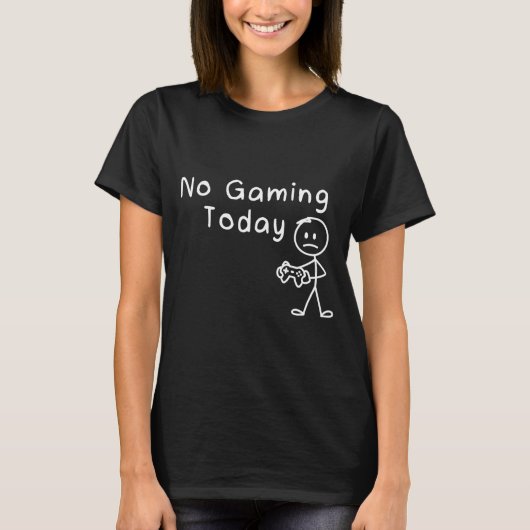 No Gaming Today Funny Gamer Sad Stickman Gaming Lo T-shirt (Voorkant)