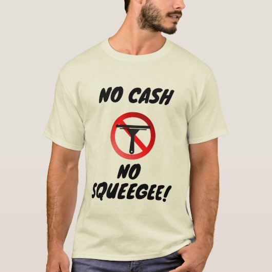 NO GAS NO SQUEEGEE T-SHIRT (Voorkant)