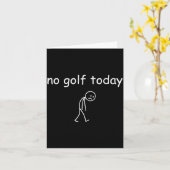 No Golf Today, Funny Sad Golfer Design For Golf Lo Kaart (Gele Bloem)