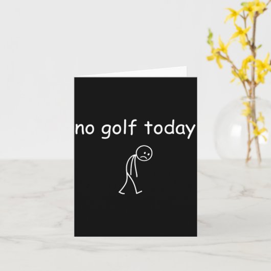 No Golf Today, Funny Sad Golfer Design For Golf Lo Kaart (Gele Bloem)