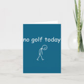 No Golf Today, Funny Sad Golfer Design For Golf Lo Kaart (Voorkant)