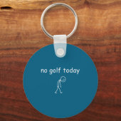 No Golf Today, Funny Sad Golfer Design For Golf Lo Sleutelhanger (Voorkant)