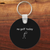 No Golf Today, Funny Sad Golfer Design For Golf Lo Sleutelhanger (Voorkant)