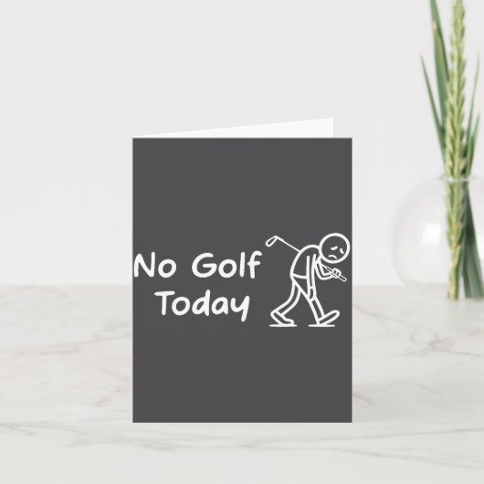 No Golf Today Funny Sad Graphic Stickman Golfer Fi Kaart (Voorkant)