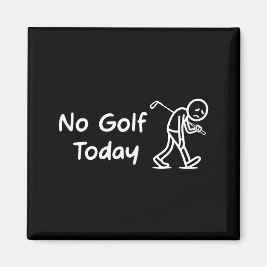 No Golf Today Funny Sad Graphic Stickman Golfer Fi Magneet (Voorkant)