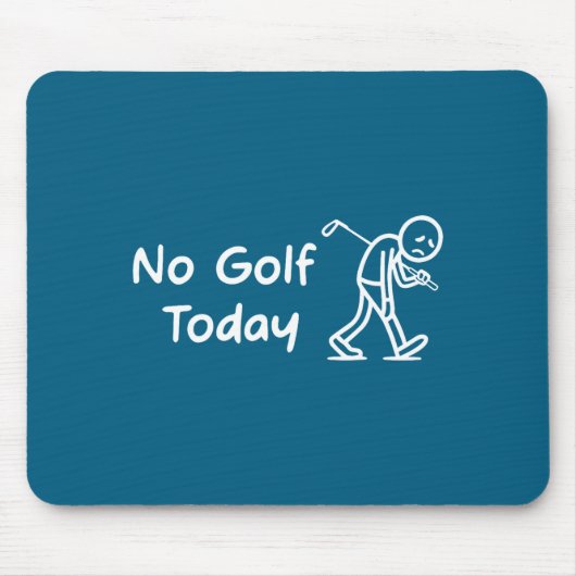 No Golf Today Funny Sad Graphic Stickman Golfer Fi Muismat (Voorkant)