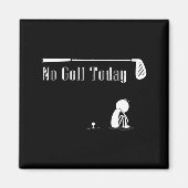 No Golf Today Funny Sad Stickman Golf Lover Golfer Magneet (Voorkant)