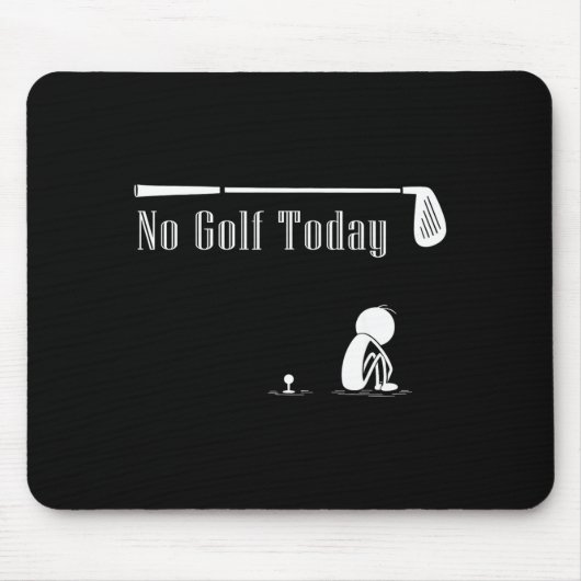 No Golf Today Funny Sad Stickman Golf Lover Golfer Muismat (Voorkant)