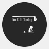 No Golf Today Funny Sad Stickman Golf Lover Golfer Ronde Sticker (Voorkant)