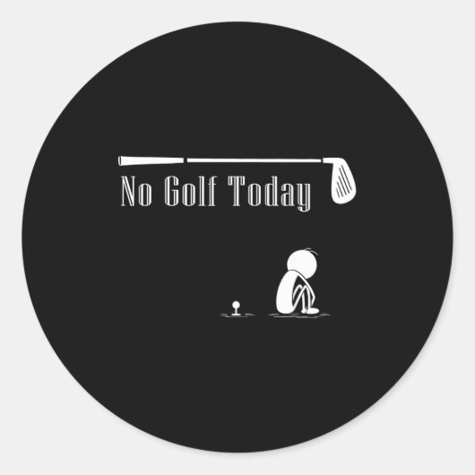 No Golf Today Funny Sad Stickman Golf Lover Golfer Ronde Sticker (Voorkant)