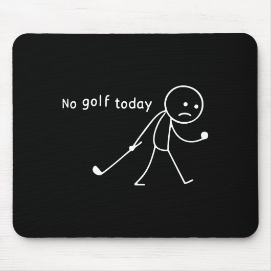 No Golf Today Funny Sad Stickman Golfer Golfers Me Muismat (Voorkant)