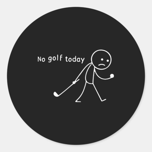 No Golf Today Funny Sad Stickman Golfer Golfers Me Ronde Sticker (Voorkant)