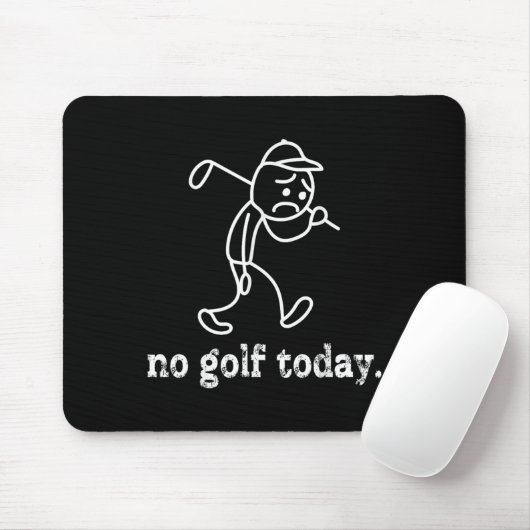 No Golf Today Funny Sad Stickman Golfer Humor Golf Muismat (Met muis)