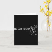 No Golf Today Funny Sad Stickman Golfer Men Women  Kaart (Gele Bloem)