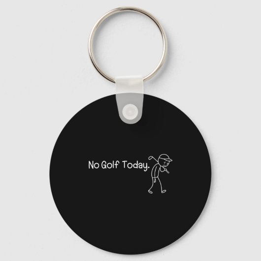 No Golf Today Funny Sad Stickman Golfer Men Women  Sleutelhanger (Voorkant)