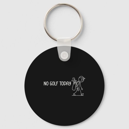 No Golf Today Funny Sad Stickman Golfer Men Women  Sleutelhanger (Voorkant)