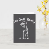 No Golf Today Funny Sad Stickman Golfing Golfer Me Kaart (Gele Bloem)