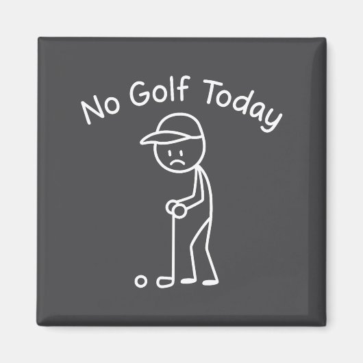 No Golf Today Funny Sad Stickman Golfing Golfer Me Magneet (Voorkant)
