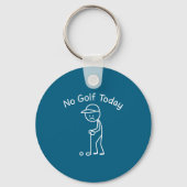 No Golf Today Funny Sad Stickman Golfing Golfer Me Sleutelhanger (Voorkant)