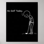 No Golf Today Minimalist Golf Funny Stickman Golfe Poster (Voorkant)