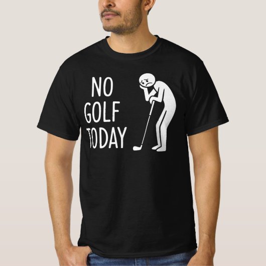No Golf Today Sad Stickman Golfer Figure T-shirt (Voorkant)