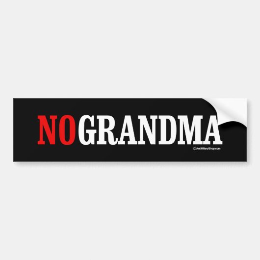 NO GRANDMA HILLARY - Anti-Hillary - white -.png Bumpersticker (Voorkant)