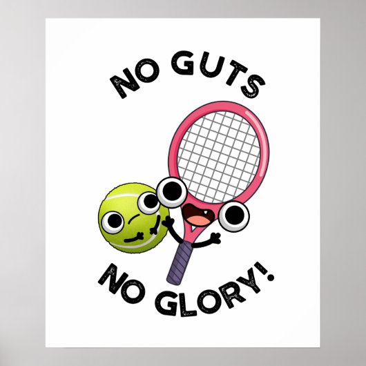 No Guies No Glory Funny Tennis Pun Poster (Voorkant)
