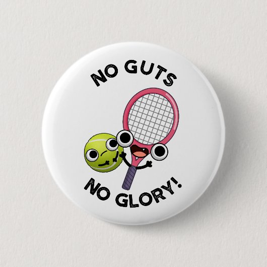 No Guies No Glory Funny Tennis Pun Ronde Button 5,7 Cm (Voorkant)