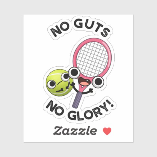 No Guies No Glory Funny Tennis Pun Sticker (Vel)