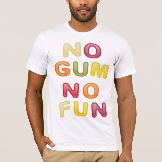 No Gum No Fun T-shirt (Voorkant)
